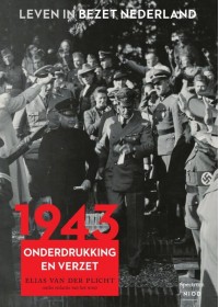 Leven in bezet Nederland 4 - 1943
