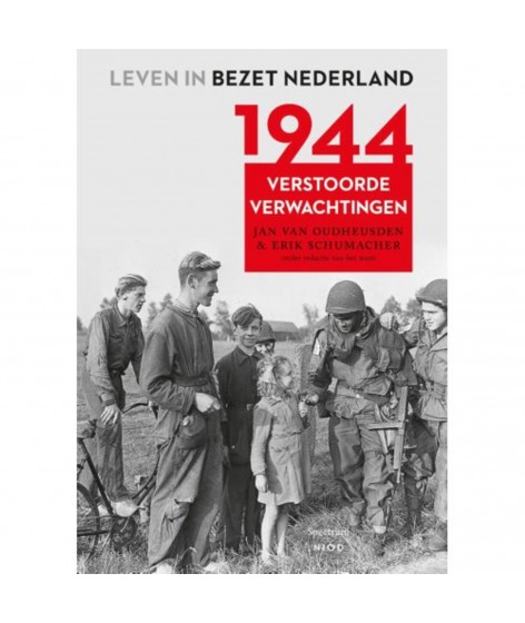 Leven in bezet Nederland 5 - 1944