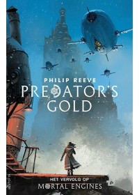 Mortal Engines 2 - Predator's Gold