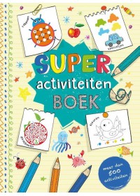 Super activiteitenboek met 500 activiteiten