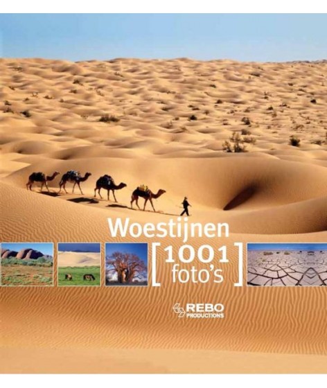 1001 foto's - Woestijnen