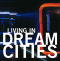 Living in dream cities 